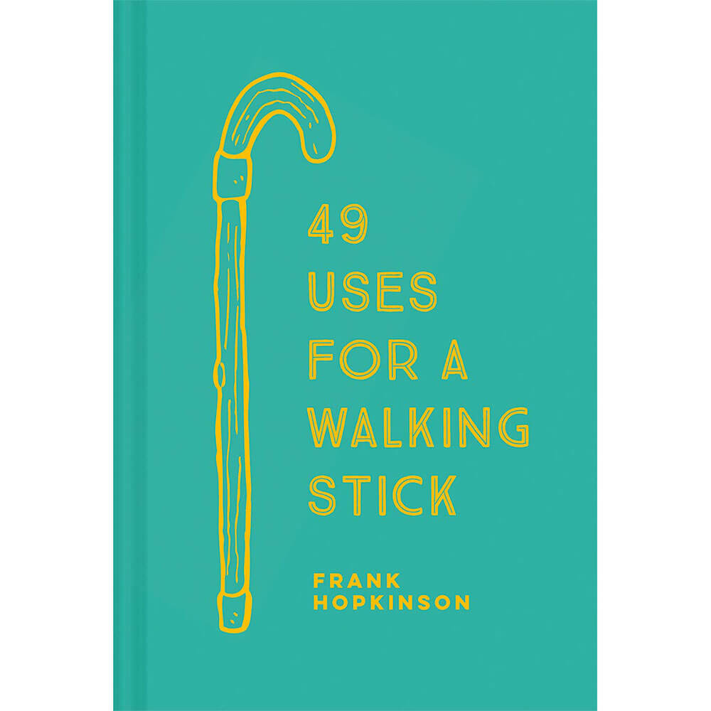 49 Uses for a Walking Stick Book