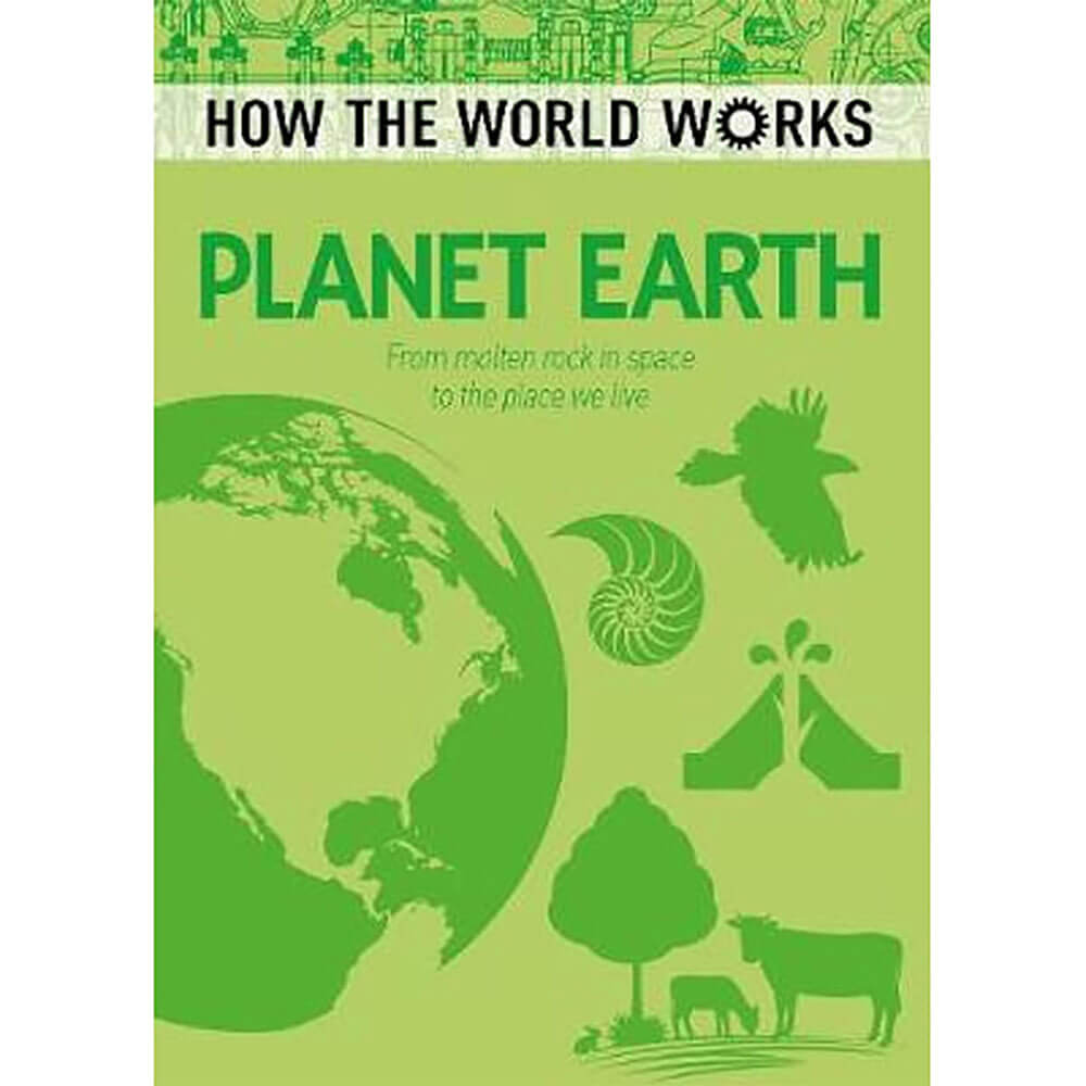 How the World Works: Planet Earth Book