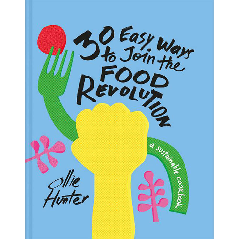 30 Ways to Join the Food Revolution Book