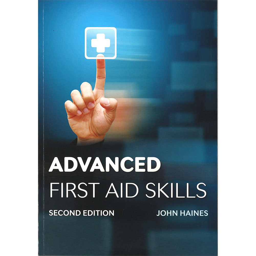 Advanced First Aid Skills (2nd Edition)