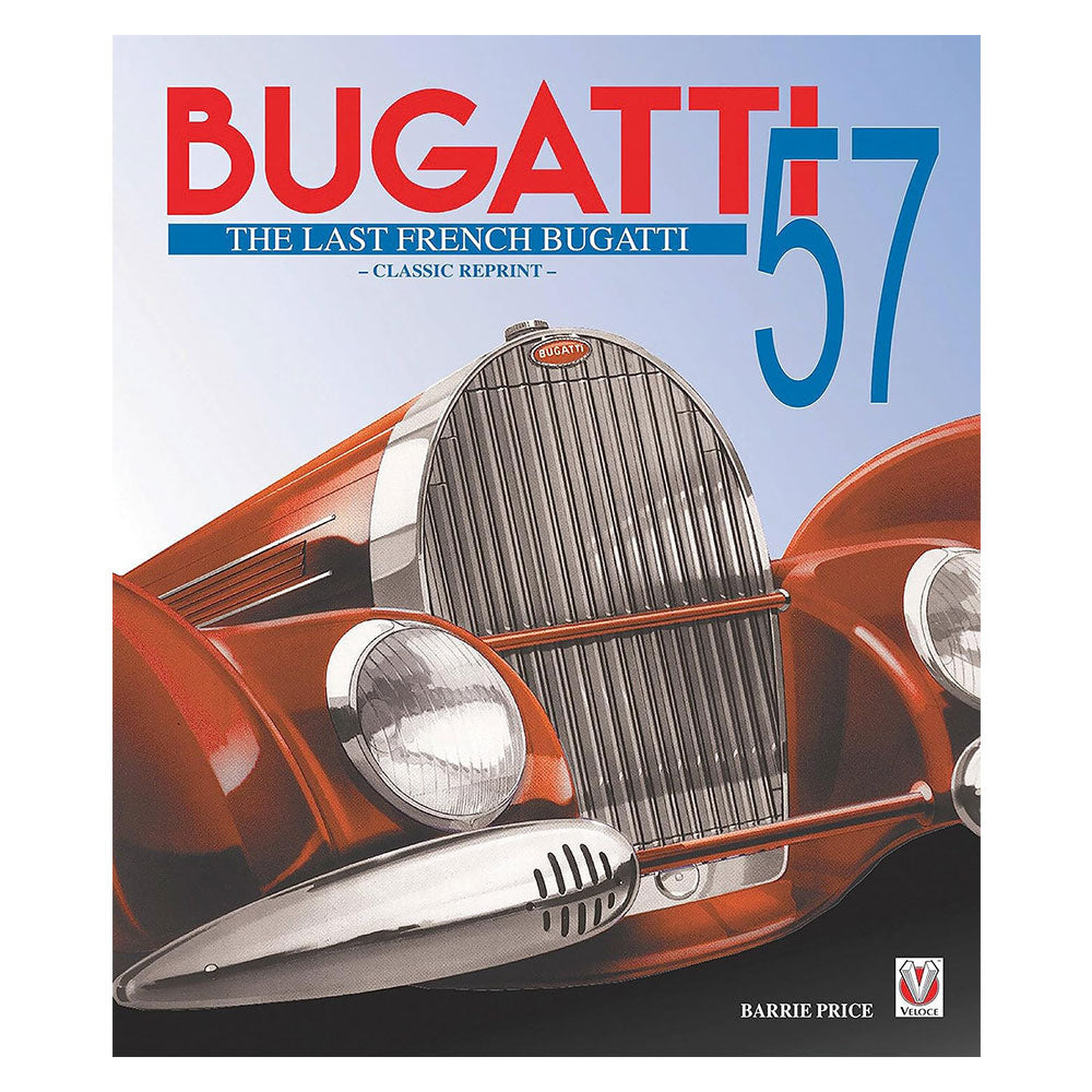 Bugatti 57 The Last French Bugatti (Hardcover)