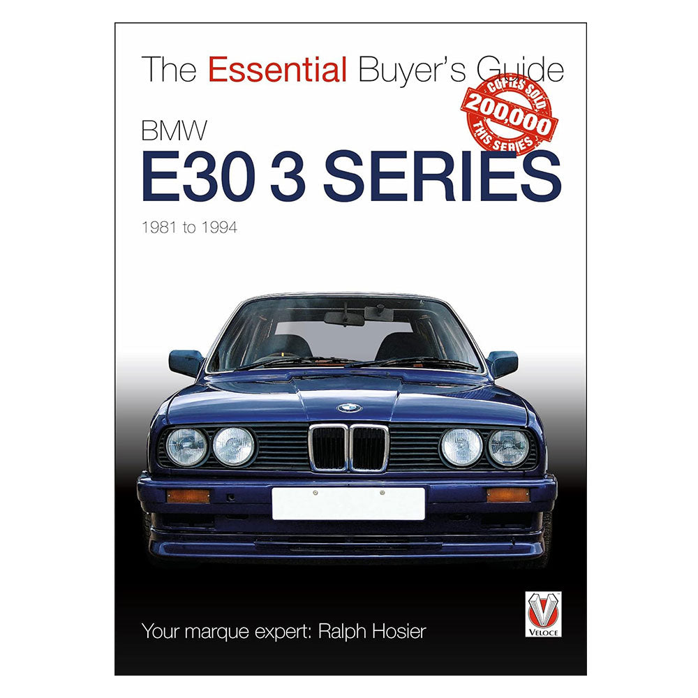 BMW E30 3 Series 1981-1994 Essential Buyer's Guide