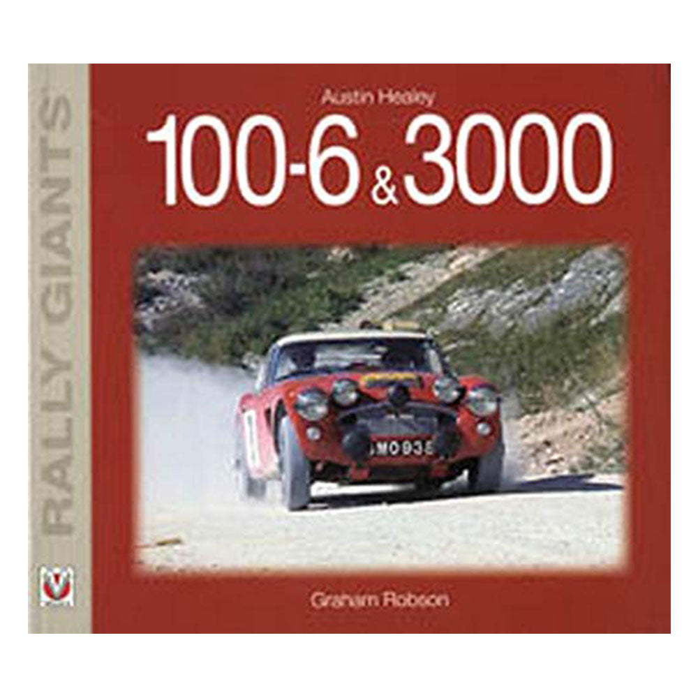 Austin Healey 100-6 & 3000 Rally Giants (Softcover)