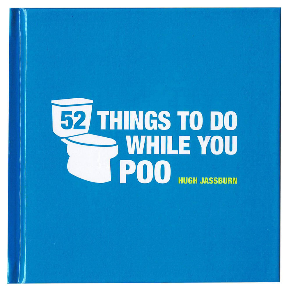 52 Things To Do While You Poo Book by Hugh Jassburn