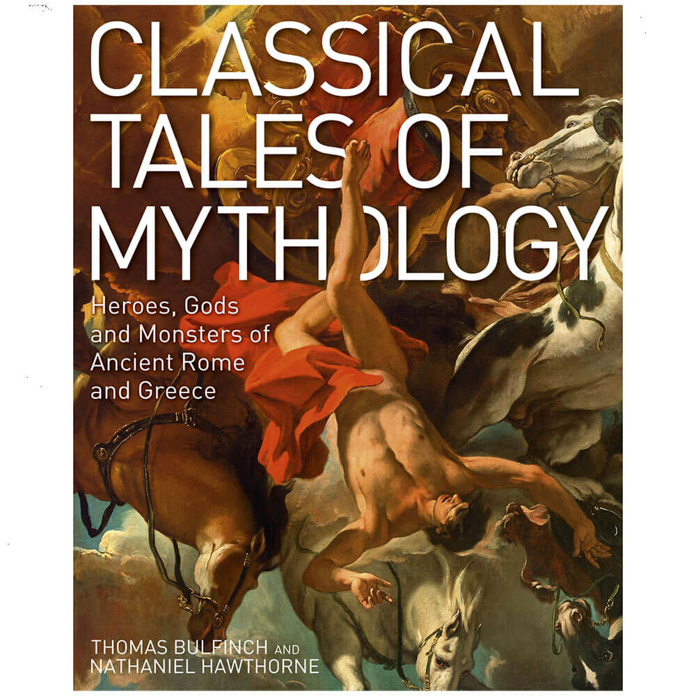 Classical Tales of Mythology Book by Hawthorne and Bulfinch