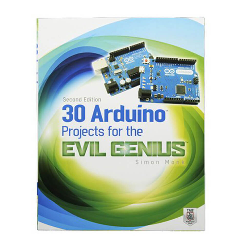 30 Arduino Projects for Evil the Genius Book by Simon Monk