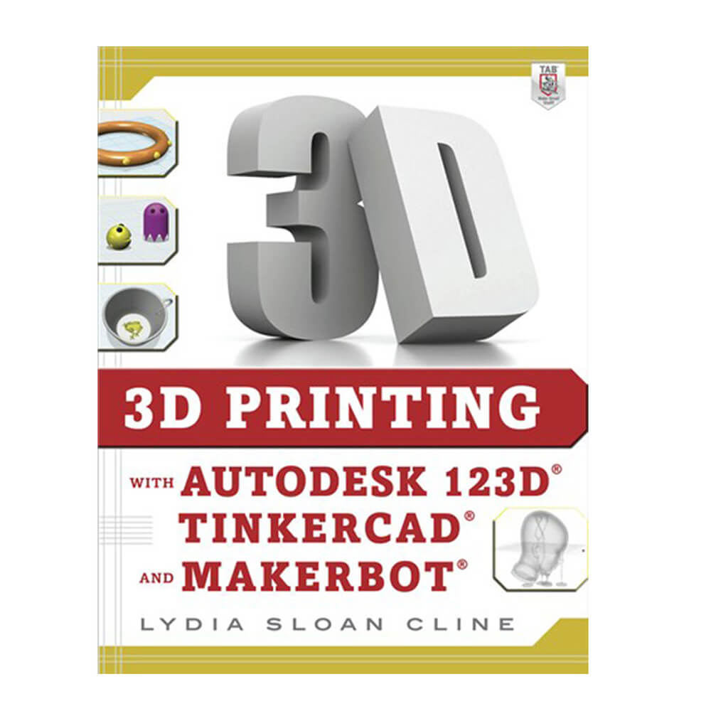 3D Print Autodesk Tinkercad & Makerbot Bk Lydia Sloan Cline