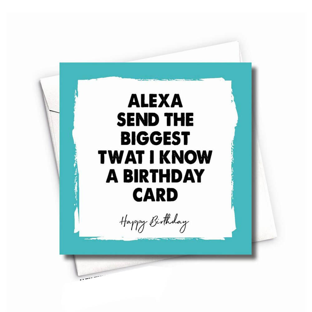 Filthy Sentiments Birthday Alexa Card