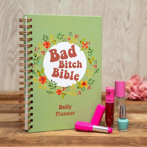 Bad Bitch Bible Daily Planner (192 Pages)